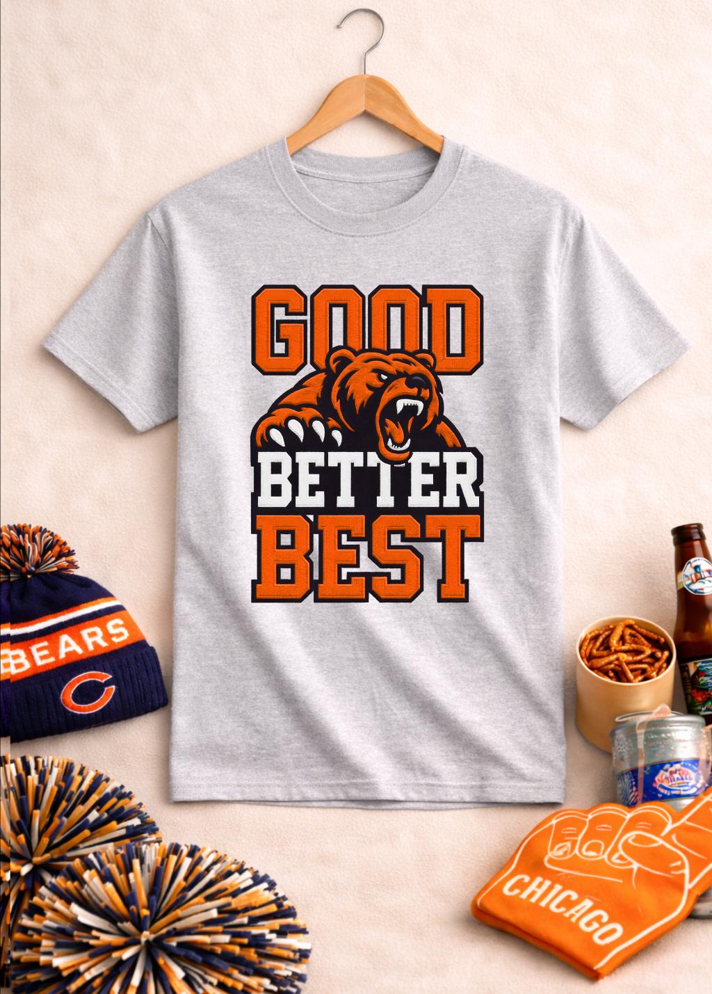 Good Better Best Bear T Shirt  - đánh giá và giá Street Fashion Chicago